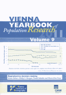 Vienna Yearbook of Population Research 2011 Volume 9: Reproductive Decisionmaking