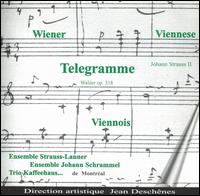 Viennese Telegramme - Ensemble Strauss-Lanner; Johann-Schrammel Ensemble; Trio Kaffeehaus