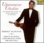 Viennese Violin: The Romantic Music of Lehár, Kreisler & Strauss