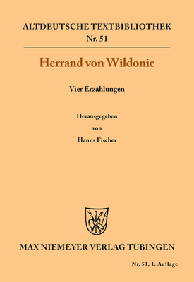 Vier Erzahlungen - Herrand Von Wildonie, and Fischer, Hanns (Editor)