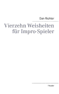 Vierzehn Weisheiten Fur Impro-Spieler