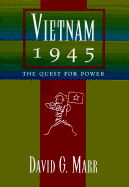 Vietnam 1945: The Quest for Power - Marr, David G