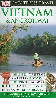 Vietnam and Angkor Wat - Ghose, Aruna (Editor)