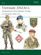 Vietnam ANZACS: Australian & New Zealand Troops in Vietnam 1962-72