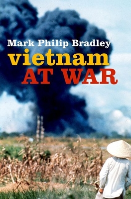 Vietnam at War - Bradley, Mark Philip