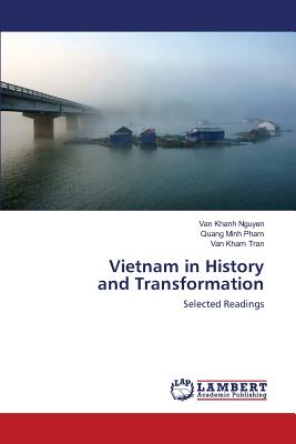 Vietnam in History and Transformation - Nguyen Van Khanh, and Pham Quang Minh, and Tran Van Kham