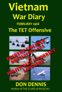 Vietnam War Diary February 1968: The TET Offensive