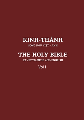 Vietnamese and English Old Testament: Vol I: Vol I - Societies, United Bible (Translated by)