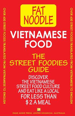 Vietnamese Food.: Vietnamese Street Food Vietnamese to English Translations - Blanshard, Bruce
