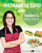 Vietnamese Food with Helen's Recipes