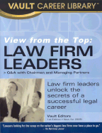 View from the Top: Law Firm Leaders Unlock the Secrets of a Successful Legal Career