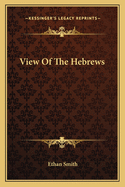 View Of The Hebrews