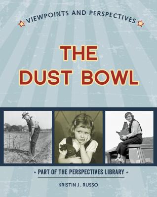 Viewpoints on the Dust Bowl - Russo, Kristin J
