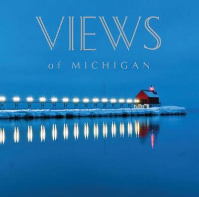 Views of Michigan - Editors of Thunder Bay Press