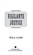 Vigilante Justice - Camp, Will