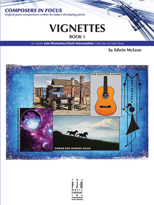 Vignettes, Book 1 - McLean, Edwin (Composer)