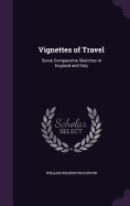 Vignettes of Travel: Some Comparative Sketches in England and Italy