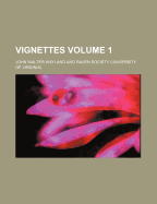 Vignettes Volume 1