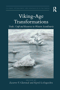 Viking-Age Transformations: Trade, Craft and Resources in Western Scandinavia
