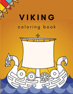 Viking Coloring Book: all about vikings and aciivity page