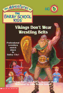 Vikings Don't Wear Wrestling Belts - Dadey, Debbie Jones