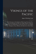 Vikings of the Pacific: The Adventures of the Explorers Who Came from the West, Eastward