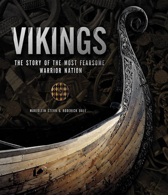 Vikings: Raids. Culture. Legacy - Stern, Marjolein, and Dale, Roderick