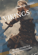 Vikings: Revista Em Preto E Braco Para Colorir