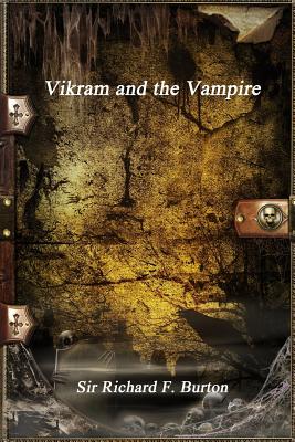 Vikram and the Vampire - Burton, Sir Richard F