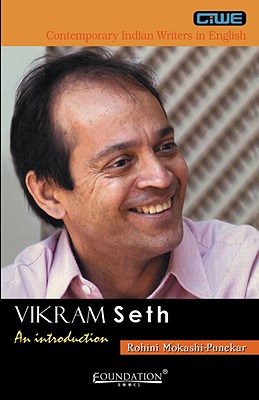 Vikram Seth: An Introduction - Mokashi-Punekar, Rohini