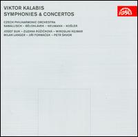 Viktor Kalabis: Symphonies & Concertos - Czech Philharmonic Orchestra Wind Ensemble; Jiri Formacek (bassoon); Josef Suk (violin); Milan Langer (piano);...