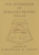 Villa Economies: Economic Aspects of Romano-British Villas - Branigan, Keith (Editor), and Miles, David (Editor)