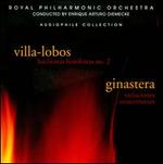 Villa-Lobos: Bachianas Brasileiras No. 2; Ginastera: Variaciones Concertantes