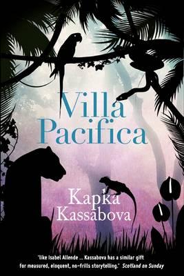 Villa Pacifica - Kassabova, Kapka