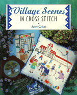 Village Scenes in Cross Stitch