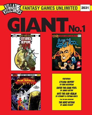 Villains and Vigilantes: Giant No. 1 - Satter, James, and Wieck, Stewart, and Wieck, Stephan