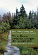 Vilmer Thesen zu Grundsatzfragen des Naturschutzes: Vilmer Sommerakademien 2011-2020