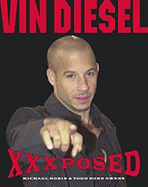 Vin Deisel Xxxposed