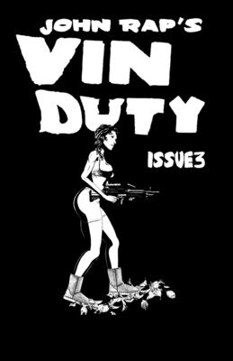 Vin Duty: Issue 3 - Rap, John