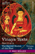 Vinaya Texts, Part 2 of 3: The Mahavagga, V-X and the Kullavagga I-III