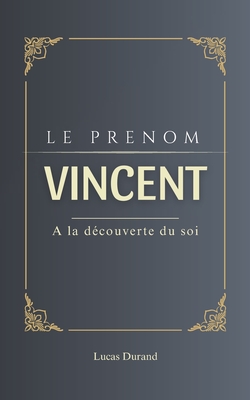 Vincent: A la d?couverte du soi - Durand, Lucas