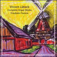 Vincent Lbeck: Complete Organ Works - Friedhelm Flamme (organ)