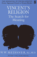 Vincent's Religion: The Search for Meaning - Arnold, Barry R (Editor), and Meissner, W W