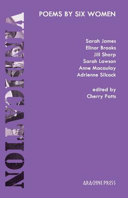 Vindication: poems by six women - Potts, Cherry (Editor)