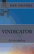 Vindicator: Screenplay