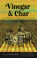 Vinegar and Char: Verse from the Southern Foodways Alliance