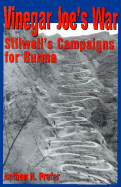 Vinegar Joe's War: Stillwell's Campaign for Burma - Prefer, Nathan N