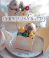 Vintage Christmas Crafts - Toliver, Sara