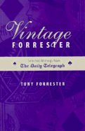 Vintage Forrester: Selected Writings from the Daily Telegraph
