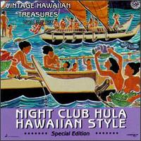 Vintage Hawaiian Treasures, Vol. 6: Night Club Hula-Hawaiian Style - Various Artists